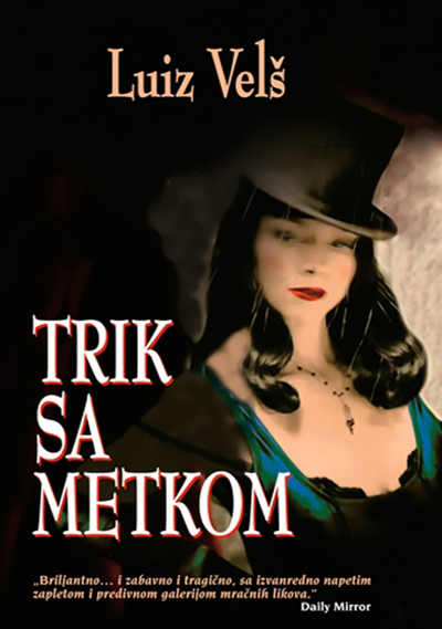 Trik sa metkom - Luis Velš