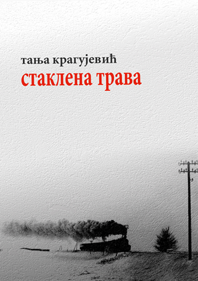 Staklena trava - Tanja Kragujević