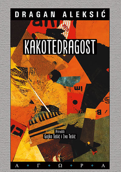 Kakotedragost - Dragan Aleksić