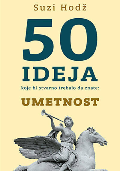 50 ideja umetnosti - Suzi Hodž
