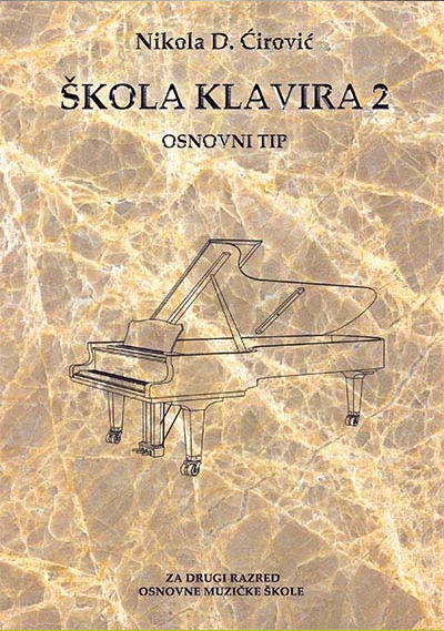 Škola klavira 2 - Nikola D. Ćirović