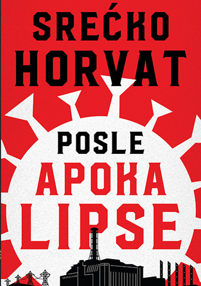 Posle Apokalipse - Srećko Horvat